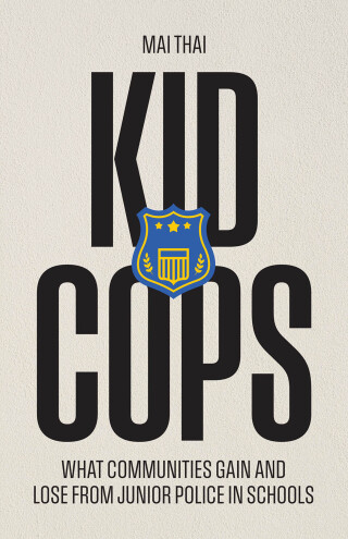 Cover image: Kid Cops 9780226847665
