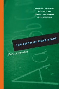 Omslagafbeelding: The Birth of Head Start 1st edition 9780226856728