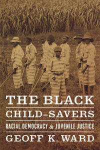 Cover image: The Black Child-Savers 1st edition 9780226873169