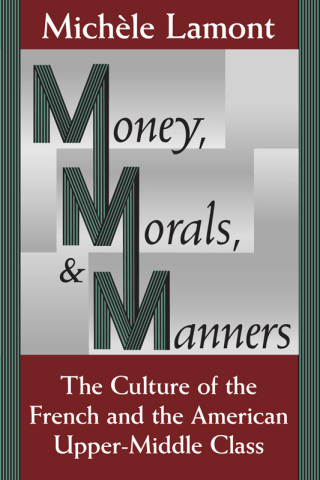 Cover image: Money, Morals, and Manners 1st edition 9780226468150