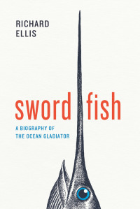 Cover image: Swordfish 1st edition 9780226922904