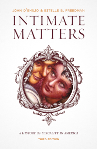 Cover image: Intimate Matters: A History of Sexuality in America 3rd edition 9780226923802