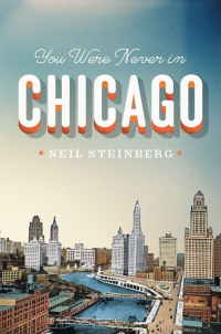 Cover image: You Were Never in Chicago 1st edition 9780226104157