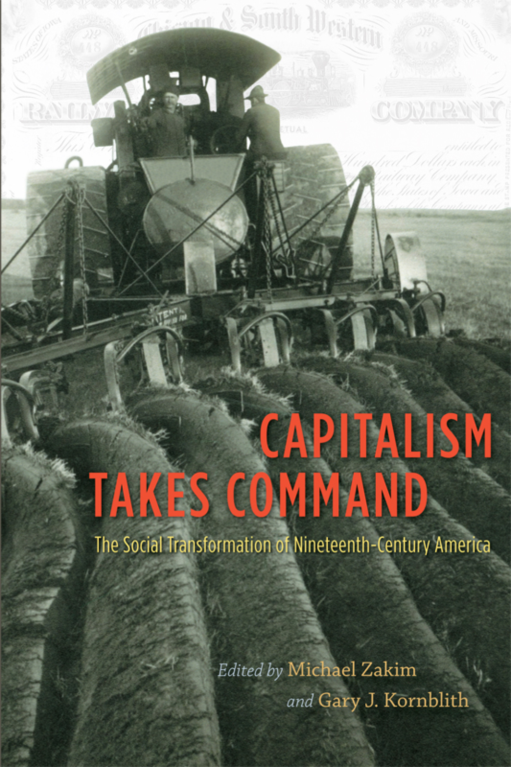 Capitalism Takes Command The Social Transformation of Nineteenth-Century America 1st Edition