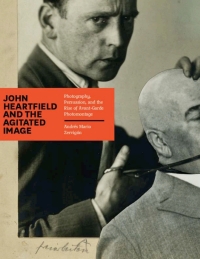Cover image: John Heartfield and the Agitated Image 1st edition 9780226981772