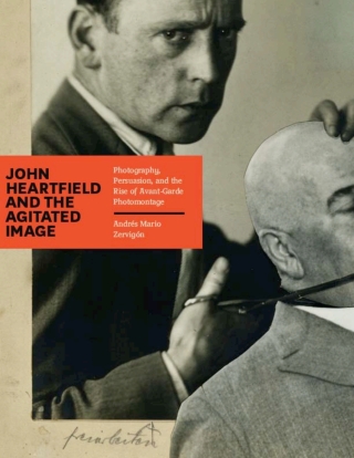Cover image: John Heartfield and the Agitated Image 1st edition 9780226981772