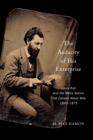 Cover image: The Audacity of His Enterprise 9780773559370