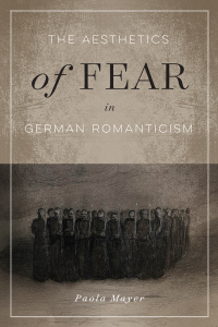 Cover image: The Aesthetics of Fear in German Romanticism 9780773558885