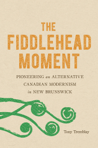 Cover image: The Fiddlehead Moment 9780773559073