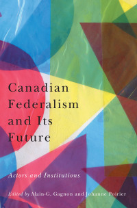 Omslagafbeelding: Canadian Federalism and Its Future 9780228001126