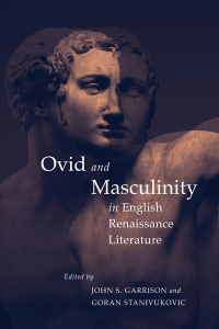 Omslagafbeelding: Ovid and Masculinity in English Renaissance Literature 9780228003441
