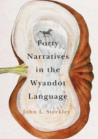 صورة الغلاف: Forty Narratives in the Wyandot Language 9780228003618