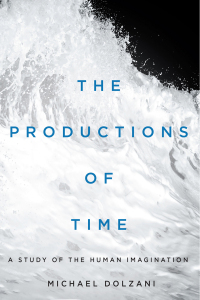 Cover image: The Productions of Time 9780228005582