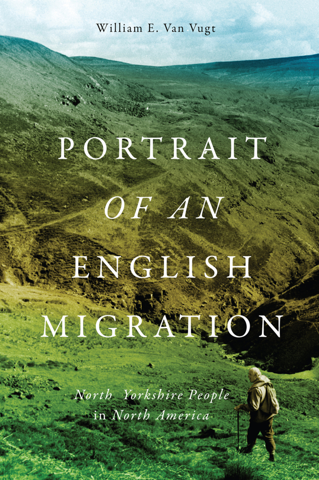 Portrait of an English Migration North Yorkshire People in North America