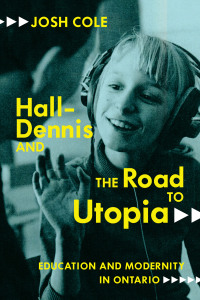 Titelbild: Hall-Dennis and the Road to Utopia 9780228006336