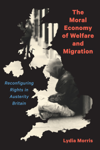 Cover image: The Moral Economy of Welfare and Migration 9780228006633