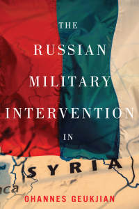 Cover image: The Russian Military Intervention in Syria 9780228008293