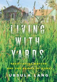 Cover image: Living with Yards 9780228008569