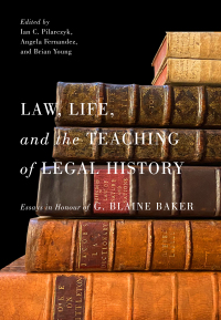 Cover image: Law, Life, and the Teaching of Legal History 9780228012078