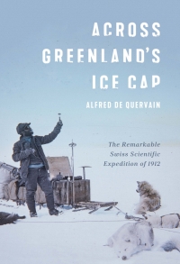 Cover image: Across Greenland's Ice Cap 9780228010661