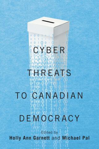 表紙画像: Cyber-Threats to Canadian Democracy 9780228011460