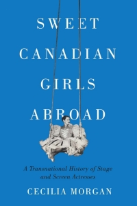 Cover image: Sweet Canadian Girls Abroad 9780228011385