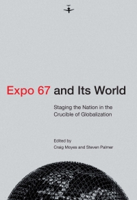 Cover image: Expo 67 and Its World 9780228011002