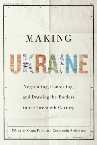 Cover image: Making Ukraine 9780228011019