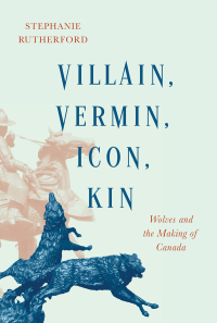صورة الغلاف: Villain, Vermin, Icon, Kin 9780228011088