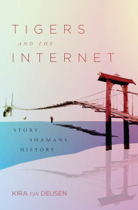 Cover image: Tigers and the Internet 9780228011149
