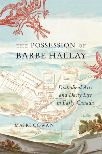Cover image: The Possession of Barbe Hallay 9780228014034