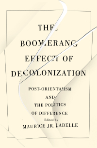 Cover image: The Boomerang Effect of Decolonization 9780228014386