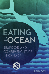 Cover image: Eating the Ocean 9780228015987