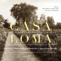 Cover image: Casa Loma 9780228014560