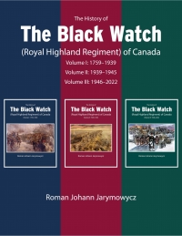 Imagen de portada: The History of the Black Watch (Royal Highland Regiment) of Canada: 3-Volume Set, 1759-2021 9780228017196