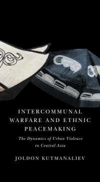 Imagen de portada: Intercommunal Warfare and Ethnic Peacemaking 9780228016830