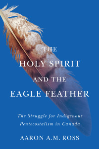 Omslagafbeelding: The Holy Spirit and the Eagle Feather 9780228017653