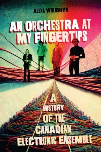 Omslagafbeelding: An Orchestra at My Fingertips 9780228017332
