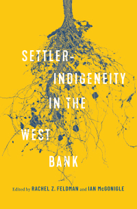 Titelbild: Settler-Indigeneity in the West Bank 9780228018797