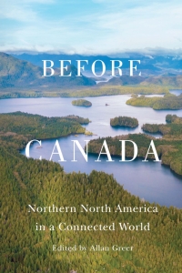 Cover image: Before Canada 9780228019206