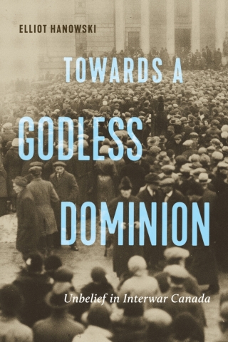 Cover image: Towards a Godless Dominion 9780228018834