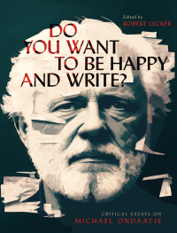Cover image: Do You Want to Be Happy and Write? 9780228018766