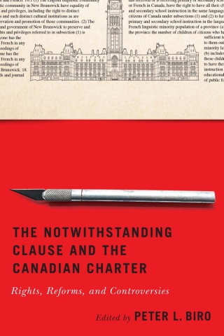 Omslagafbeelding: The Notwithstanding Clause and the Canadian Charter 9780228020202