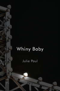 Cover image: Whiny Baby 9780228020745