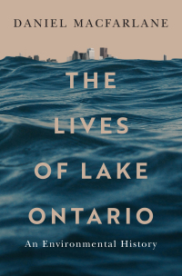 Omslagafbeelding: The Lives of Lake Ontario 9780228022237