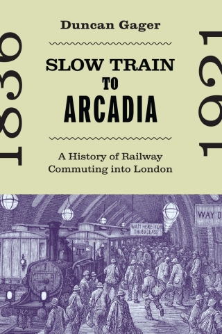 Cover image: Slow Train to Arcadia 9780228022756