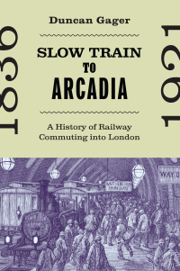 表紙画像: Slow Train to Arcadia 9780228022756