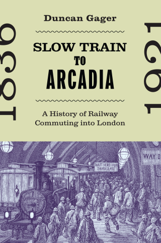 Cover image: Slow Train to Arcadia 9780228022756
