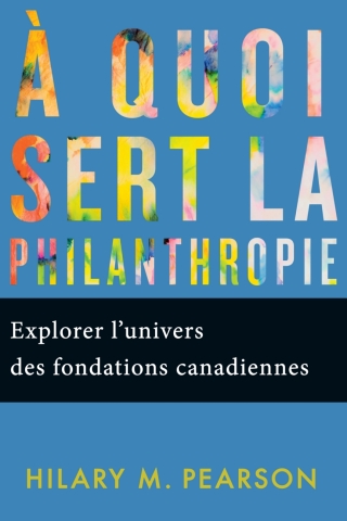 Cover image: À quoi sert la philanthropie 9780228022886