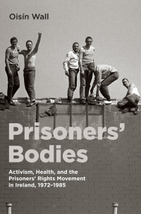 Cover image: Prisoners’ Bodies 9780228022954